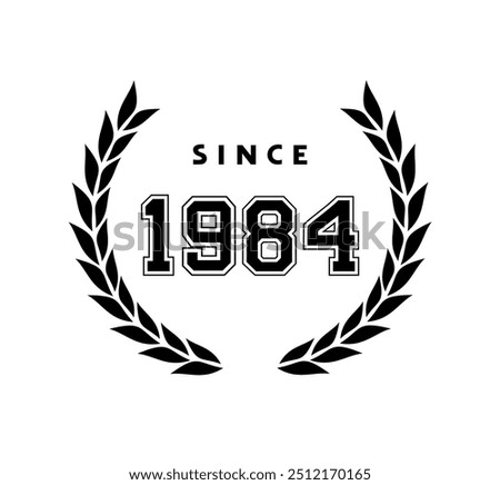 Design of since 1984 message emblem
