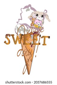 Design with a slogan have a sweet day with a cute animal in an ice-cream.  Handwritten lettering quote, slogan or saying. Hand drawn vector illustration. 