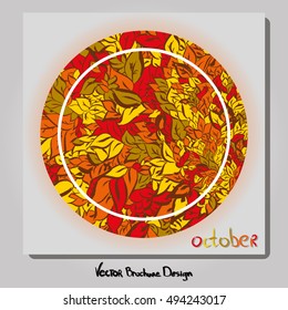 The design of the square of the brochure on the theme of autumn. Background of handmade leaves. Geometric figure circle. Vector. It can be used in the package design, brochures, logos, etc.