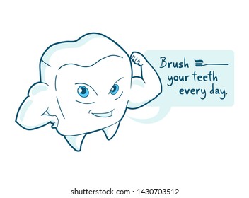 Design of strong tooth and Brush your teeth every day message
