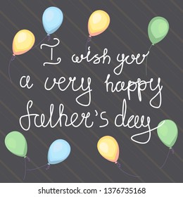 design template with air ballon for father's day. I wish you a very happy father's day