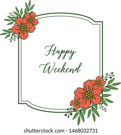 Design template banner for happy weekend, with plants decoration, green leaves and orange wreath frame. Vector