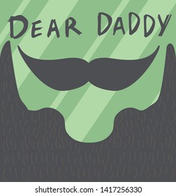 design template with beard and mustache for father's day.  Dear dady