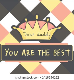 design template with crown, line for father's day. Best dad