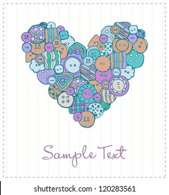 Design template for greeting card with hand drawn decorative buttons heart and sample text. Romantic illustrated background with ornament and place for your text