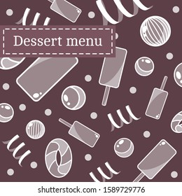 Design template with ice cream and candy elements. For use as desserts menu, information plate and posters.