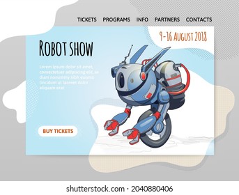 A design template for a robot exhibition, show, or robotics school. One-wheel robot. Vector illustration for website or landing page header, banner or poster.