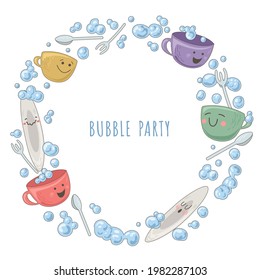 Design template with teapot, cups and bubbles. Decoration of invitations, poster for bubble party. Cute illustration of washing dishes for kids