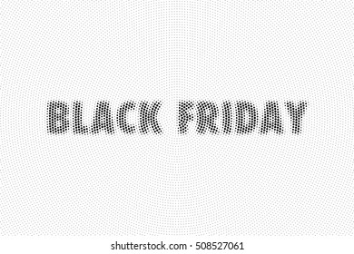 Design template with text Black Friday. Abstract dotted background. Halftone effect vector illustration. Black Friday sales banner. 