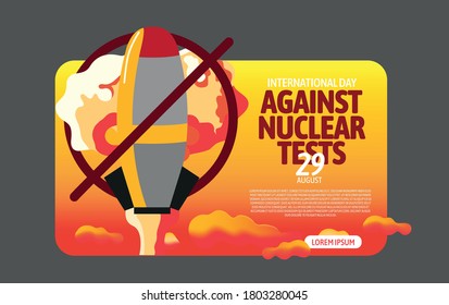 
Design template with theme of no to nuclear experiments. Illustration and layout composition of the international day aganist nuclear tests, 29 August.