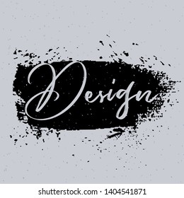 Design template. Vector grunge brush stroke. Abstract raw texture. Vector design elements. Vector paint splash. Art background. Grunge design.
