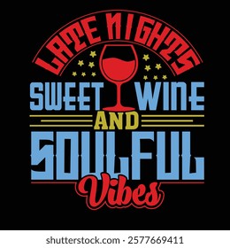 Design with text about wine and soulful vibes on a dark background.