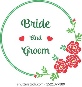 Design text of bride and groom, with style of red rose flower frame. Vector