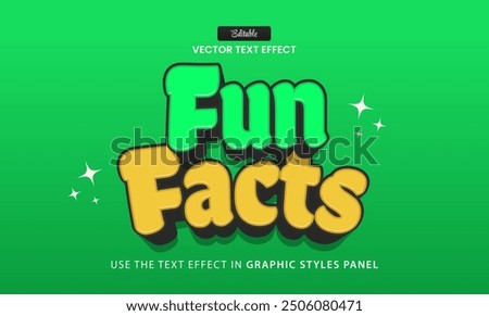 Design text effect, fun facts 3d cartoon vector illustration