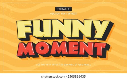 Design text effect, funny moment 3d cartoon vector illustration