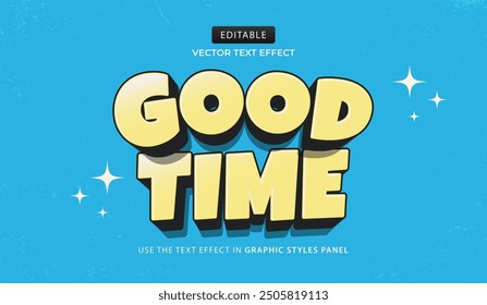 Design text effect, good time 3d cartoon vector illustration