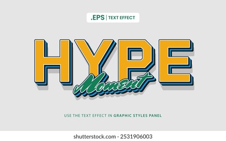 Design text effect, hype moment 3d concept vector illustration