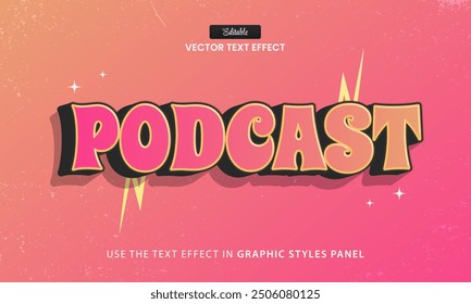 Design text effect, podcast 3d cartoon vector illustration