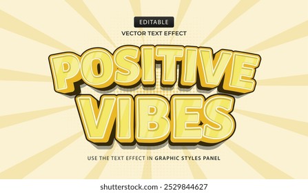 Design text effect, Postive Vibes 3d Cartoon vector illustration