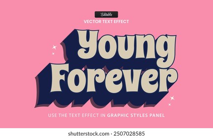 Design text effect, young forever 3d cartoon vector illustration