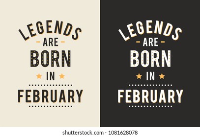 Design text legends born february vector print