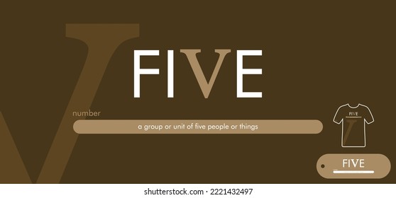 a design that reads the word five, with a creative v roman icon which symbolizes the word in one of the letters. can be applied to a t-shirt, merchandise key chain, background that you need
