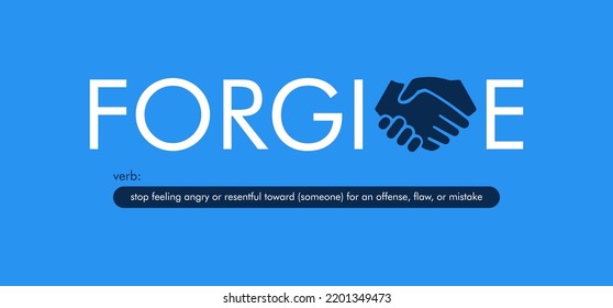 a design that reads the word forgive, with a creative handshake icon which symbolizes the word in one of the letters. can be applied to a t-shirt, merchandise key chain, background that you need