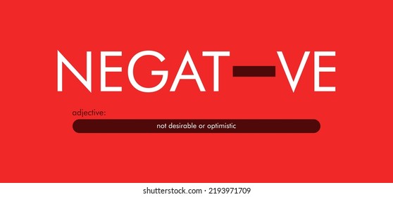 a design that reads the word negative, with a creative minus icon which symbolizes the word in one of the letters. can be applied to a t-shirt, merchandise key chain, background that you need