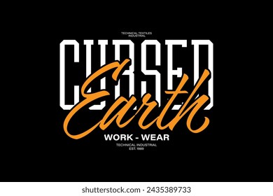 design tshirt cursed earth streetwear clothing quotes vector typography perfect for modern apparel