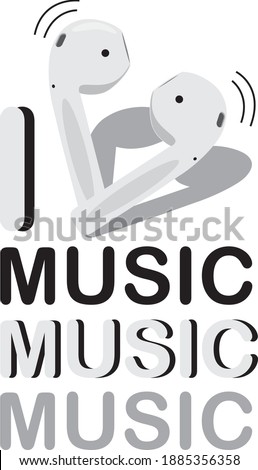 design for t-shirt, lettering i love music. White headphones in the shape of a heart replace the world love.