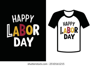 Diseño para una camiseta con una imagen y texto diciendo feliz día del trabajo