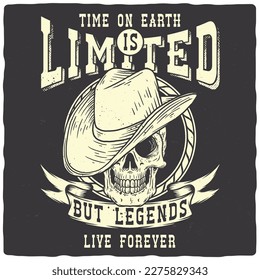 A design for a t-shirt or poster featuring an illustration of a cowboy skull in a hat and a text composition