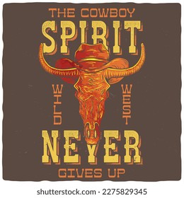 A design for a t-shirt or poster featuring an illustration of a bull skull with cowboy hat and a text composition