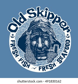 Design T-shirt Or Poster Old Skipper Fresh Fish Seafood With Skipper With A Smoking Pipe. Vector Illustration.