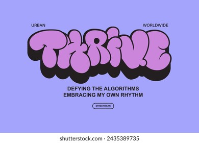 design tshirt thrive streetwear clothing quotes vector typography perfect for modern apparel