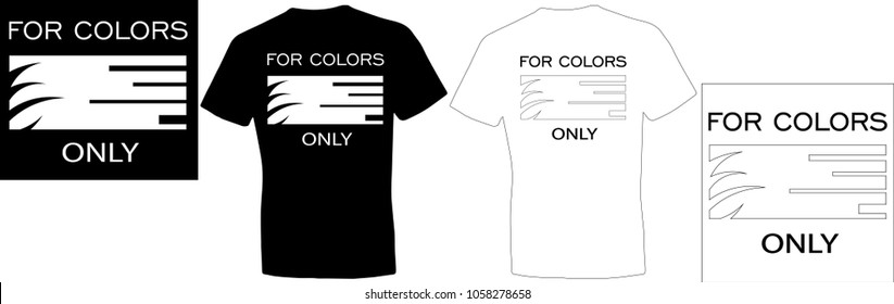 design t-shirts with the inscription for colors only minimalist print