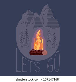 Design t-shirts on the theme of mountains and adventure. Lets go. Vector illustration of a campfire on a background of forest and mountains.