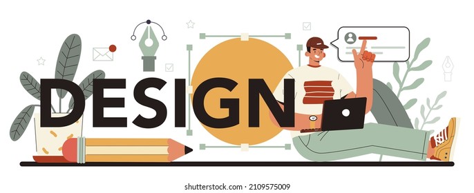 Design Typographic Header. Art Director Working On Media Content. Creative Process, Digital Drawing And Design For Product Promotion. Flat Illustration Vector