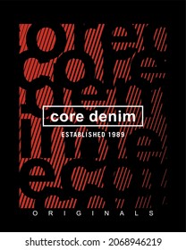 Design typography Core Denim print t shirt