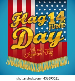 Design with U.S.A. flag with fringes and golden greeting commemorating American Flag Day.