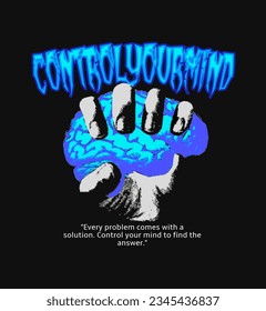 Design Vector control your mind, For T-shirt, Streetwear, Hoodie, Poster and other