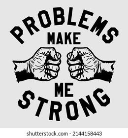 Design vector graphic of  styrong fist typography perfect for printing of sticker,tshirt,poster,banner,label,etc.