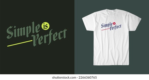 Design vector graphic of words or typography of simple is perfect fit for tshirt,poster,banner etc.for print