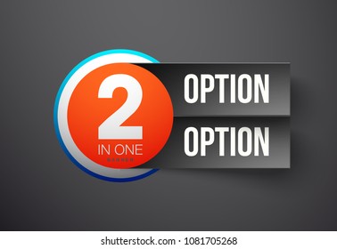 Design Vector Illustration Sign Numbers "two in one". Flat Button with Figures 2 in 1 icon and Tapes with Names of Options. Vector Color banner with logo two and one numeral in the Circle Flat Button.