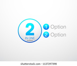 Design Vector Illustration Sign Numbers "two in one". Flat Button with Figures 2 in 1 icon and Tapes with Names of Options. Vector Color banner with logo two and one numeral in the Circle Flat Button.