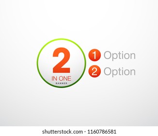 Design Vector Illustration Sign Numbers "two in one". Flat Button with Figures 2 in 1 icon and Tapes with Names of Options. Vector Color banner with logo two and one numeral in the Circle Flat Button.
