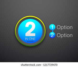 Design Vector Illustration Sign Numbers "two in one". Flat Button with Figures 2 in 1 icon and Tapes with Names of Options. Vector Color banner with logo two and one numeral in the Circle Flat Button.