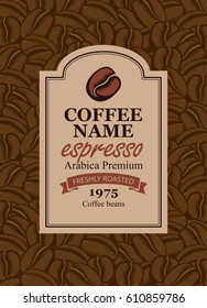 design vector label for coffee beans in retro style on the background of beans