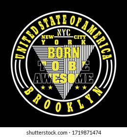 Design vector typography BORN TO BE AWESOME T stock vector, vector illustration, vector typography