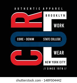 Design vector typography core denim for t shirt ,vector illustration